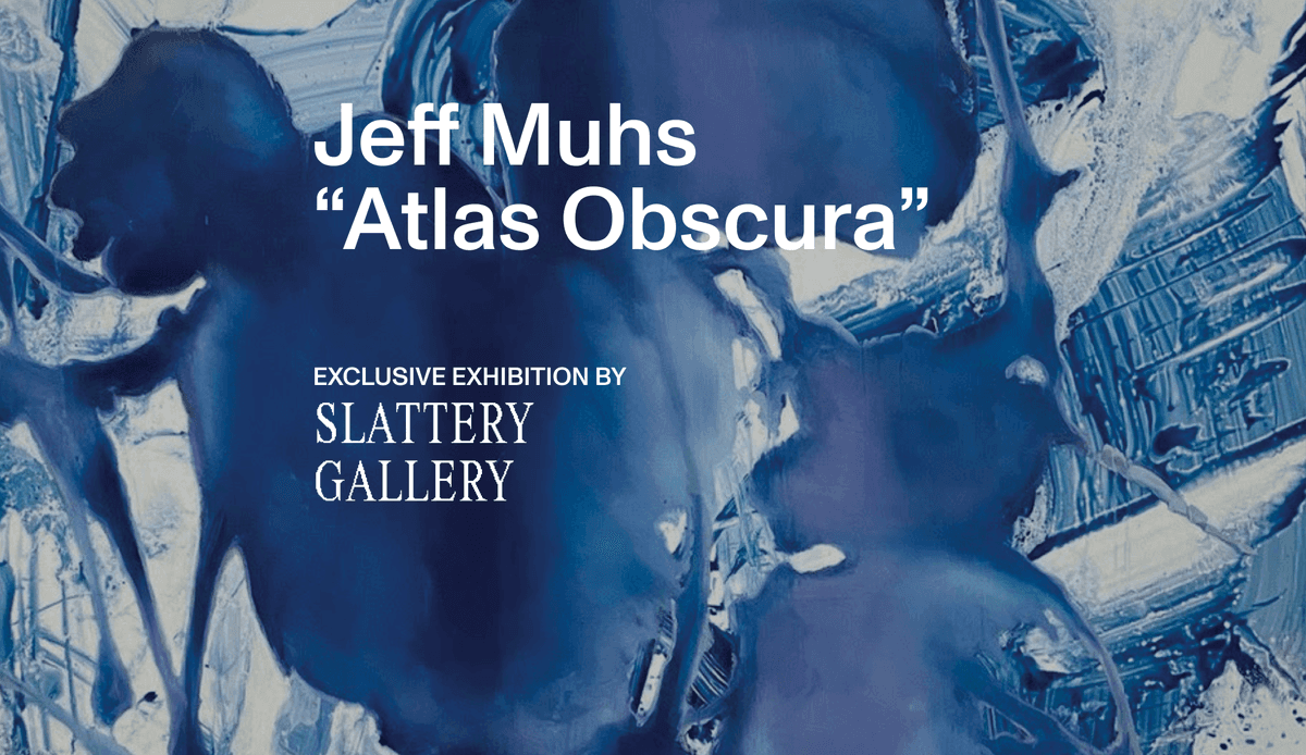 Jeff Muhs: Atlas Obscura - SLATTERY GALLERY presents an exclusive viewing of paintings from Jeff Muhs' Collection