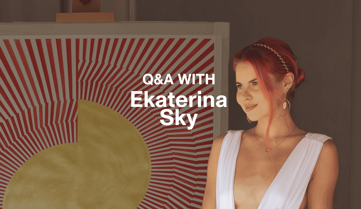 Spotlight: Ekaterina Sky on the Sacred Connection Between Art and Nature
