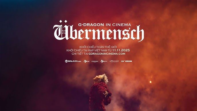 G-Dragon In Cinema: Übermensch Full lậu Vietsub 4K + Thuyết M