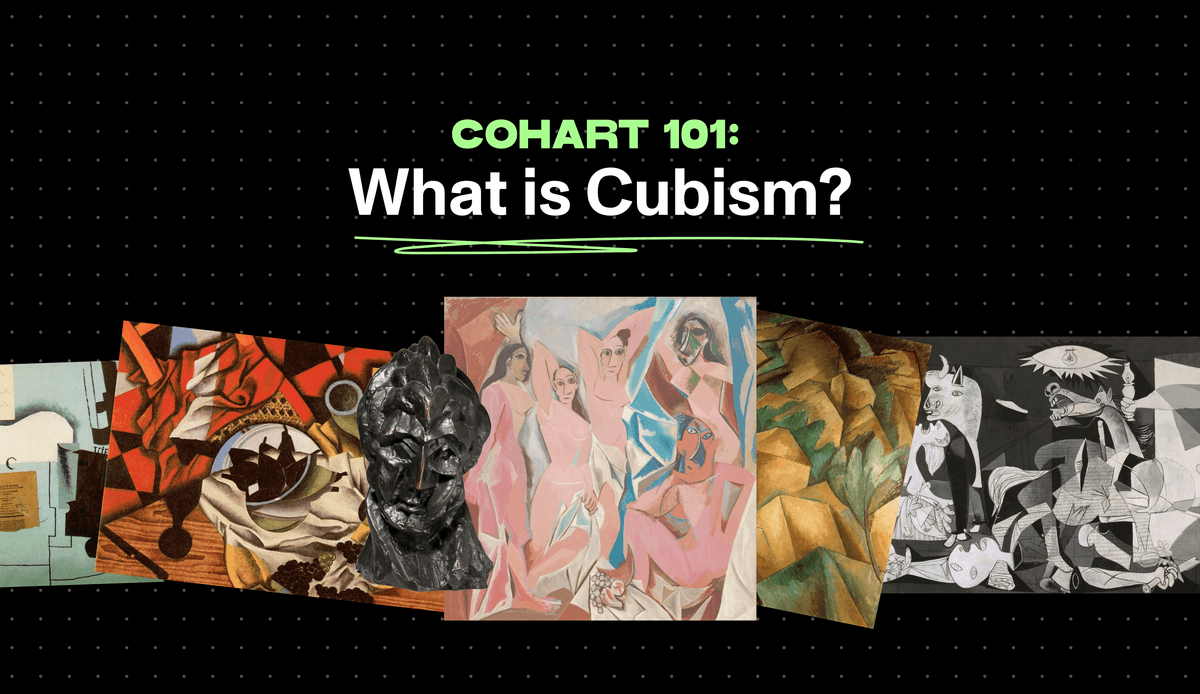 Cohart 101: What is Cubism?