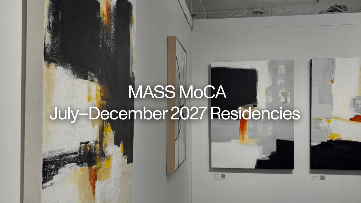 MASS MoCA — July–December 2027 Residencies
