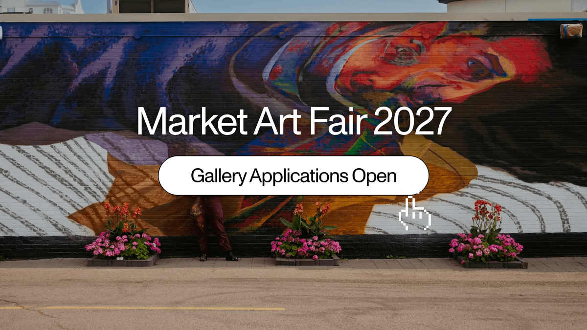 Market Art Fair 2027: Gallery Applications Open