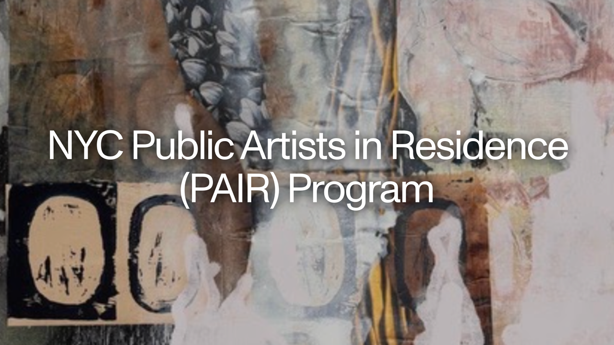 NYC Public Artists in Residence (PAIR) Program